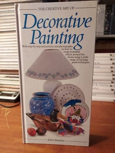 The Creative Art of Decorative Painting J. Bawden (1988,HC) with Templates BL5E - Imagen 1 de 10