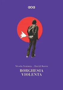 David Barra Nicola Ventura Borghesia violenta (Contemporanea) (Taschenbuch) - Bild 1 von 1