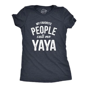 Womens My Favorite People Call Me Yaya T Shirt Funny Cute Grandma Text Tee For - Picture 1 of 7