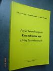 Livre Parler Luxembourgeois Esou Schwätze Mir Living Luxembourgish