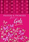 Prayers & Promises For Girls By Broadstreet Publishing Grou Paperback / Softback