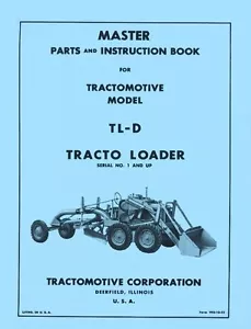 TRACTOMOTIVE TL-D Tracto Loader Operadores Manual de piezas - Imagen 1 de 1
