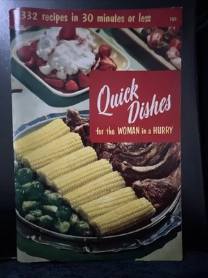 Vintage 1955 Culinary Arts Institute Quick Dishes Cookbook #101 332 Recipes  - Image 1 of 4