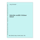 Schröder erzählt: Schöner Schutt Schröder, Jörg: