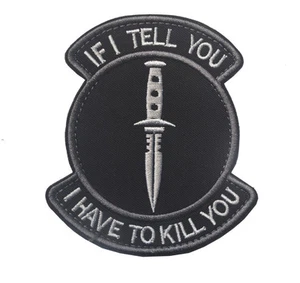 PARCHE DE BUCLE DE GANCHO INSIGNIA TÁCTICA DEL EJÉRCITO DE ESTADOS UNIDOS I HAVE TO KILL YOU *01 - Imagen 1 de 1