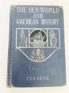 The Old World and American History by Furlong Hardcover 1936 - Picture 1 of 4