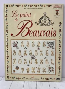 LE POINT DE BEAUVAIS (LE), FRENCH LANGUAGE NEEDLEWORK, EMBROIDERY HARDCOVER 1999 - Imagen 1 de 6