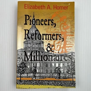 Pioneers, Reformers, and Millionaires by Elizabeth Homer - Lansing, MI History - Picture 1 of 7