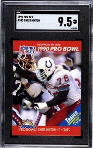 1990 Pro Set #343 Chris Hinton PB W/ Traded Stripe / Has been SGC 9.5 MINT+ RARE - Picture 1 of 3