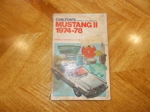 Chiltons Mustang II 1974 - 1978 Repair & Tune-Up Guide Hardtop; 2 + 2; Mach I PB - Picture 1 of 1