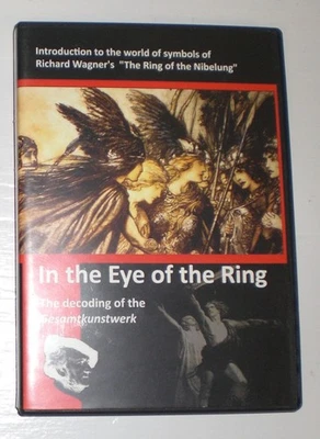 2010 In the Eye of the Ring - Richard Wagner Ring of the Nibelung symbolism dvd - Image 1 of 2