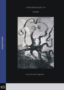 Gael Caignard Weird. Annuario Kaiak (Vol. 9) (Paperback) (UK IMPORT) - Picture 1 of 1