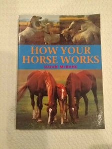 How Your Horse Works by Susan McBane - 2002 - Picture 1 of 8