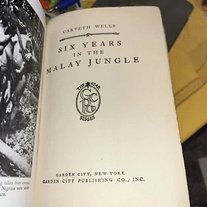 SIX YEARS In The MALAY JUNGLE,1925,Carveth Wells,Illustrated,Maps - Foto 1 di 9