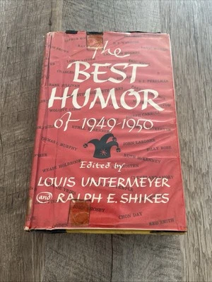 The Best Humor of 1949-1950 First Editionby Louis Untermeyer and Ralph E. Shikes - Image 1 of 4