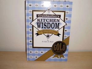 GRANDMOTHER'S KITCHEN WISDOM - GOLD EDITION - Picture 1 of 1