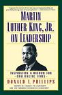 Martin Luther King Jr On Leadersh:... By Phillips, Donald T Paperback / Softback