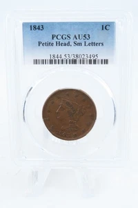 1843-P PCGS AU53BN Petite Head Small Letters Braided Hair Cent 1C - Picture 1 of 2