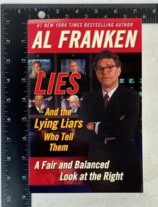 Lies and the Lying Liars Who Tell Them by Al Franken (2003, Trade Paperback) - Picture 1 of 7