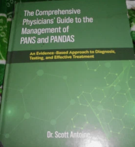 The Comprehensive Physicians' Guide to the Management of PANS & PANDAS Hardcover - Foto 1 di 5