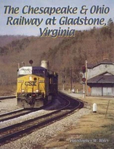 The Chesapeake & Ohio Railway at GLADSTONE, VIRGINIA -- (BRAND NEW BOOKLET) - Picture 1 of 1