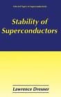 Stability of Superconductors by Lawrence Dresner (English) Hardcover Book