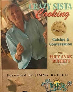 Crazy Sista Cooking - Cuisine & Conversation - Lucy Anne Buffett Signed Cookbook - Picture 1 of 1