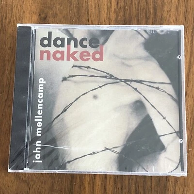 Dance Naked by John Mellencamp (CD, 1994, Mercury) NEW * - Image 1 of 4