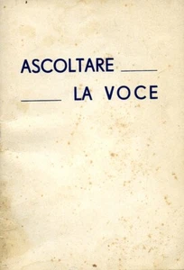 SAC. PIETRO POLESANA " ASCOLTARE LA VOCE (1950) " MEDITAZIONI PER LE ASPIRANTI - Picture 1 of 10