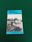 Fishing the Norfolk Broads by Peter Collins an Angling Times Book pub by Benn