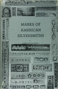 Marks of American Silversmiths HCDJ Robert Alan Green Signed First Edition VG - Bild 1 von 6