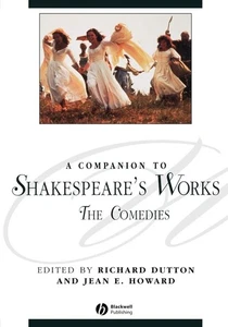 A Companion to Shakespeare's Works: The Comedies (Blackwell Companions to Litera - Bild 1 von 1