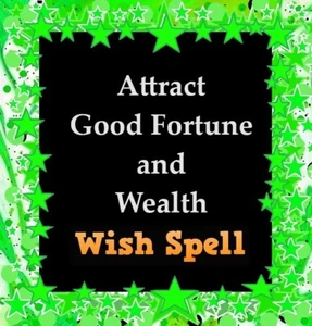 Attract Good Fortune and Wealth Wish Spell - Pagan Magick Spells - Picture 1 of 6