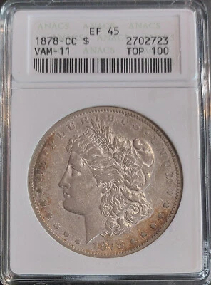 ✰ 1878-CC VAM-11 Top 100 Carson City MORGAN DOLLAR $1 Coin xf45 ANACS MINI SLAB✰ - Image 1 of 4
