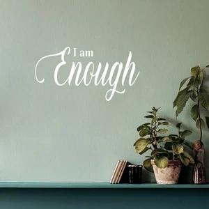 I Am Enough - White 15" x 29" Wall Art Decal Vinyl Sticker - Picture 1 of 4