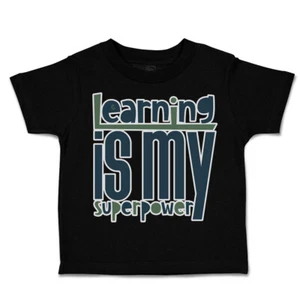 Toddler T-Shirt Learning Is My Super Power Cotton Boy & Girl Clothes Funny Tee - Picture 1 of 14