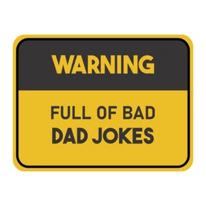 Letrero de puerta o pared clásico enmarcado más advertencia lleno de chistes de papá malo - Imagen 1 de 36