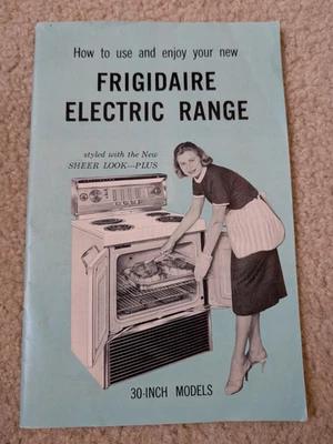 Vtg FRIGIDAIRE MANUAL for 30 inch models 1957 print - Image 1 of 4