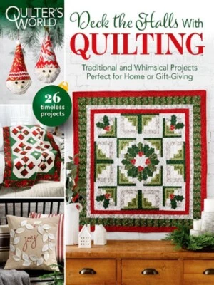 Quilter's World Pattern Magazine DECK The HALLS With QUILTING - 26 Designs - Image 1 of 4