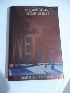 DAS WIEDERERSCHEINEN VON SAM WEBBER von Jonathan Scott Fuqua 1. Auflage SIGNIERT! - Bild 1 von 7