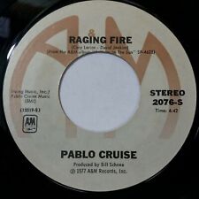 PABLO CRUISE Don't Want To Live Without It b/w Raging Fire 7" 45rpm Vinyl VG+