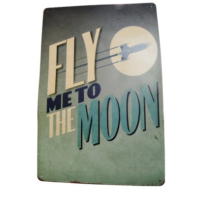 Оловянный металлический ретро настенный знак, «Fly Me to the Moon» 8x12 — Frank Sinatra Classic - Изображение 1 из 4