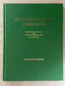 MAY THE CHAIN BE UNBROKEN Texas Family History Genealogy Hardee Foster Hardcover - Picture 1 of 11