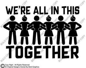 5.5in We're All In This Together Decal Window Sticker Nurse Group Love Support - Bild 1 von 3