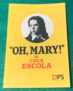 Oh, Mary! Script by Cole Escola Signature Acting Edition 2025 - NEW Broadway - Imagen 1 de 6