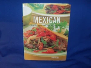 MEXICAN JANE MILTON - HEALTHY WAYS WITH A FAVOURITE CUISINE - SC - Picture 1 of 4
