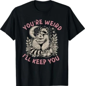 you're weird i'll keep you raccoon possum Valentinstag T-Shirt - Bild 1 von 4
