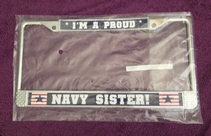 I'm a Proud Navy Sister Metal Licence Plate Frame New - Picture 1 of 6