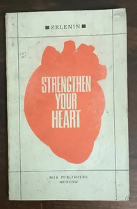 MIR PUBLISHER MOSCOW: STRENGTHEN YOUR HEART BY ZELENIN 1979 ENGLISH - Picture 1 of 15