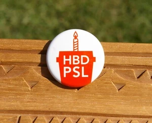 Starbuck Coffee Happy Birthday HBD PSL Pumpkin Spice Latte 1 3/8" Pinback Button - Picture 1 of 2